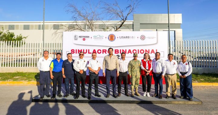 Exitoso ejercicio en Simulacro Binacional DINAPREQ Reynosa-Hidalgo 2025