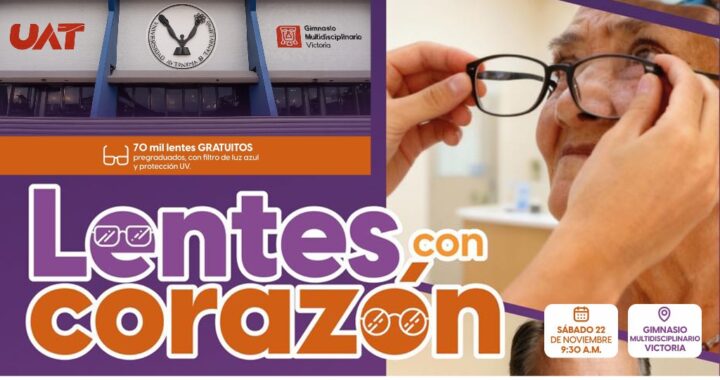 Anuncia la UAT jornada de entrega gratuita de 70 mil lentes