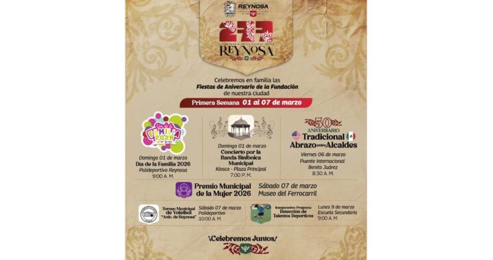 Ya empezó el festejo del 277 Aniversario de la Fundación de Reynosa