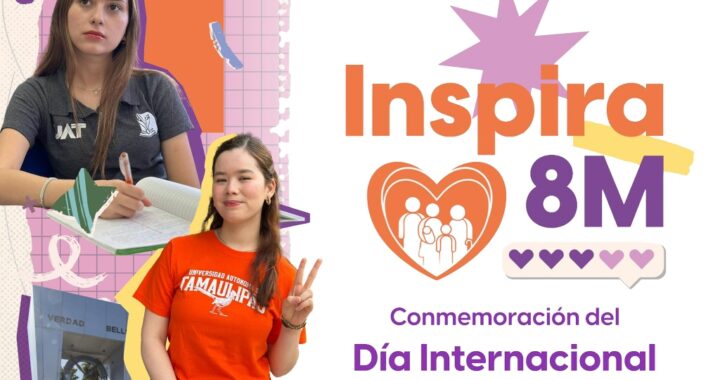 Llevará la UAT a sus campus la gira «Inspira 8M» por el Día de la Mujer
