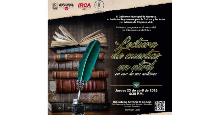 Presenta hoy Gobierno de Reynosa encuentro literario de autores y lectores por Día Internacional del Libro