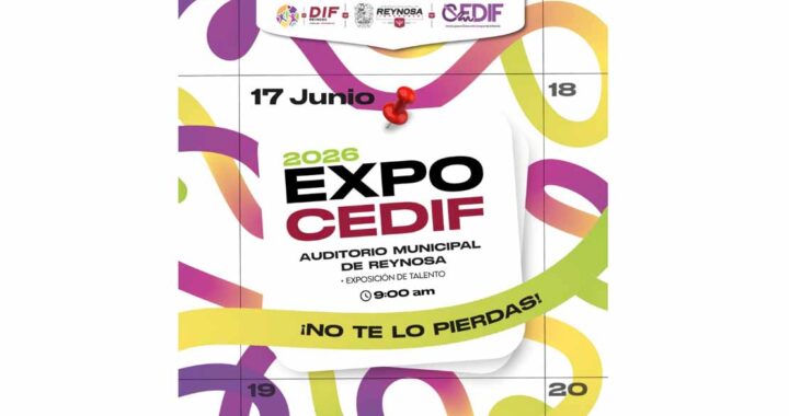 Invita DIF-Reynosa a la Expo CEDIF 2026 para impulsar el talento y emprendimiento