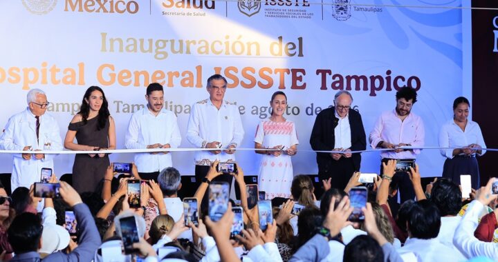 Inaugura presidenta Sheinbaum Hospital General del ISSSTE en Tampico; se recupera el acceso a la salud pública