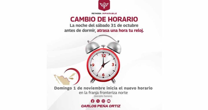 Informa Gobierno de Reynosa sobre Cambio de Horario en la Franja Fronteriza Norte